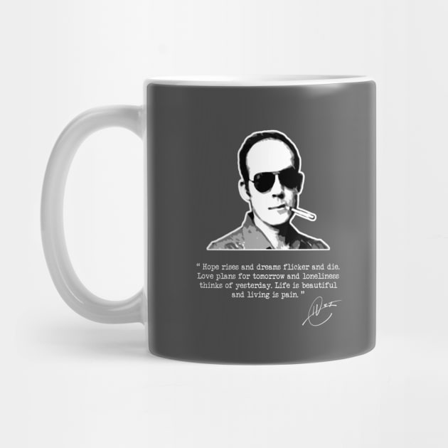 Hunter S Thompson - Living is Pain by GonzoWear